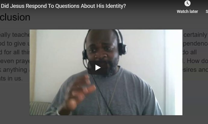 how did Jesus respond to questions about his identity