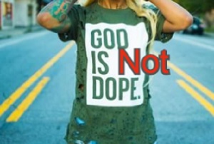 God is not dope