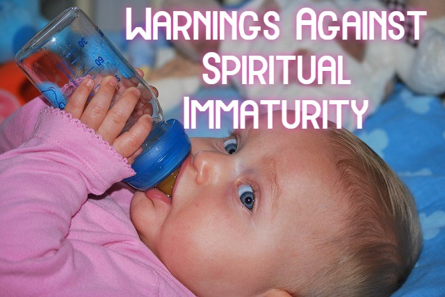 warnings against Spiritual immaturity, Hebrews 5:11-14