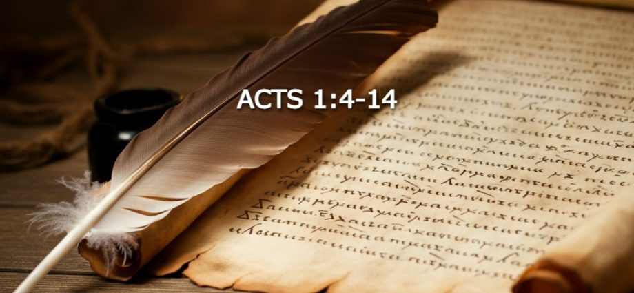 ACTS 1:4-14